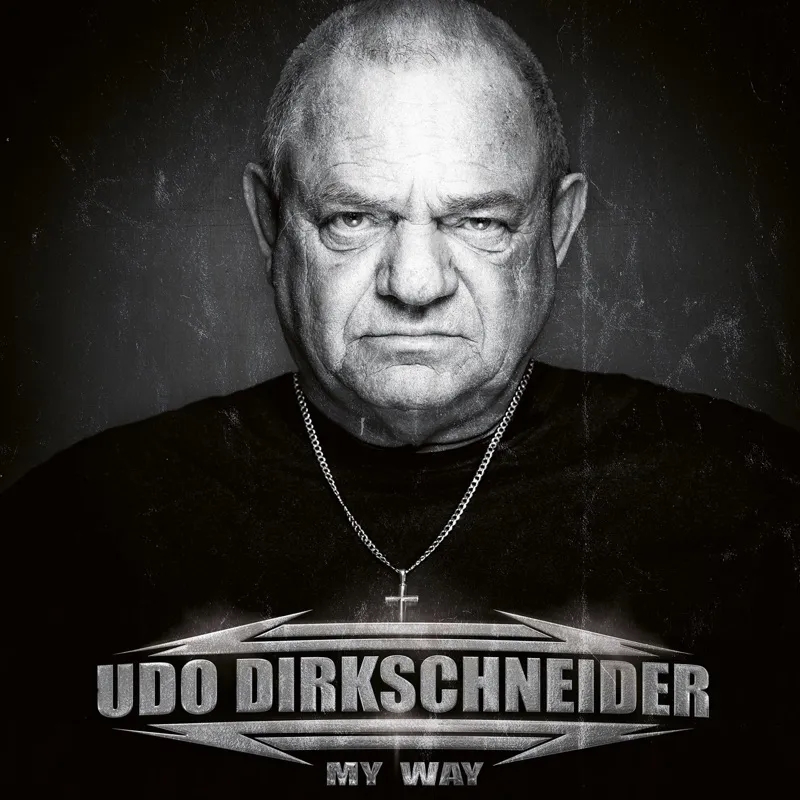 Album artwork for My Way by Udo Dirkschneider