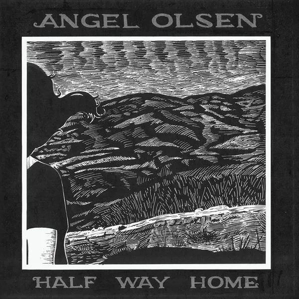Album artwork for Album artwork for Half Way Home by Angel Olsen by Half Way Home - Angel Olsen
