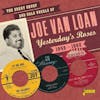 Album artwork for The Great Group and Solo Vocals of Joe Van Loan Yesterday's Roses 1949-1962 by Joe Van Loan