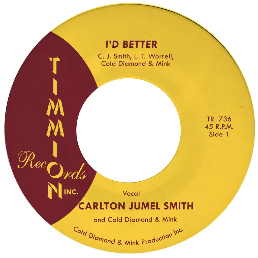 Album artwork for I'd Better by Carlton Jumel Smith and Cold Diamond and Mink
