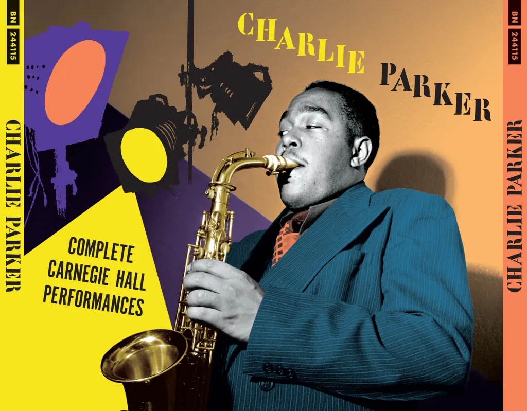 Album artwork for Complete Carnegie Hall Performances by Charlie Parker