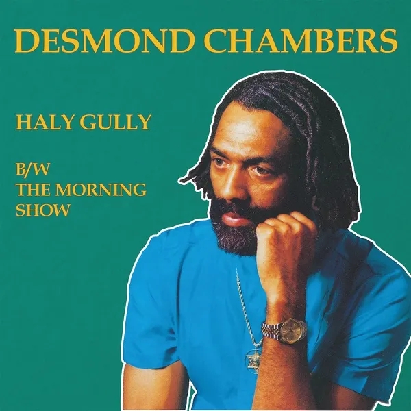Album artwork for Haly Gully b/w The Morning Show by Desmond Chambers