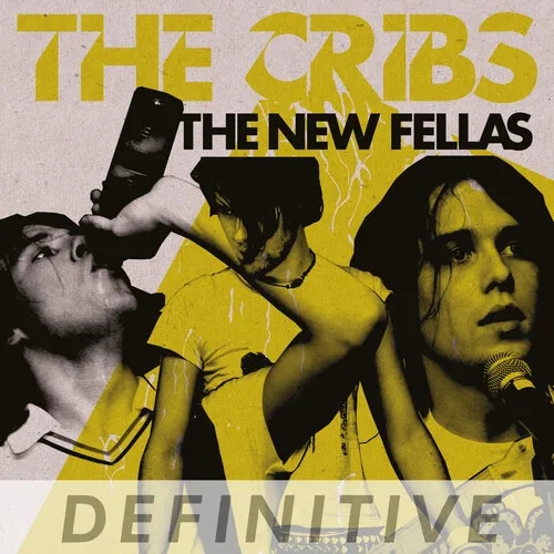 Album artwork for The New Fellas - Definitive Edition by The Cribs