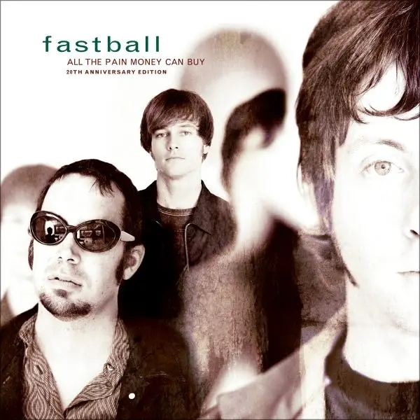 Album artwork for All The Pain Money Can Buy by Fastball