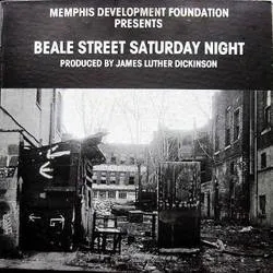 Album artwork for Memphis Development Foundation Presents - Beale Street Saturday Night by Various
