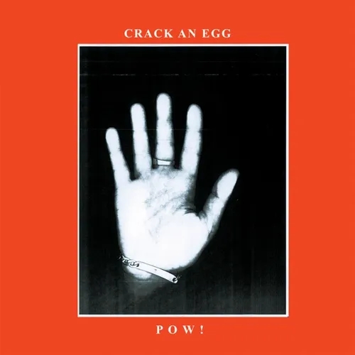 Album artwork for Album artwork for Crack An Egg by Pow! by Crack An Egg - Pow!
