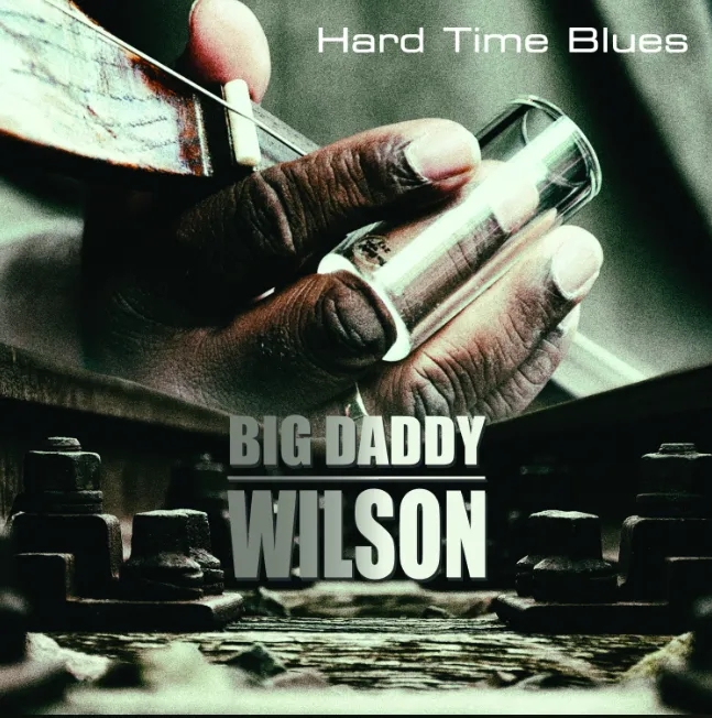 Album artwork for Hard Time Blues by Big Daddy Wilson
