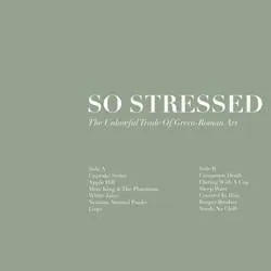 Album artwork for The Unlawful Trade of Greco-Roman Art by So Stressed