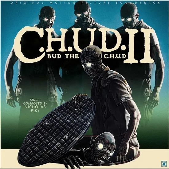 Album artwork for C.H.U.D. II: Bud the C.H.U.D. OST by Nicholas Pike