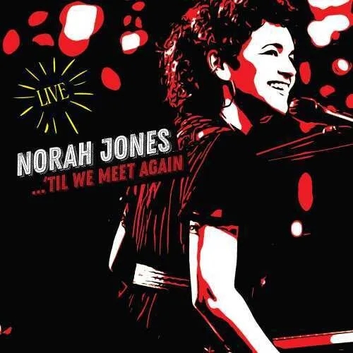Album artwork for Til We Meet Again (Live) by Norah Jones