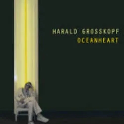 Album artwork for Oceanheart by Harald Grosskopf