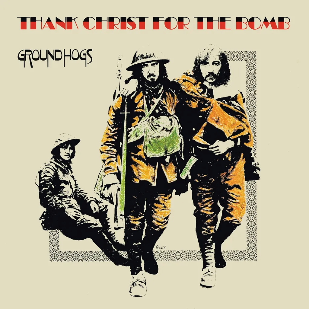 Album artwork for Thank Christ for the Bomb (Standard Edition) by Groundhogs