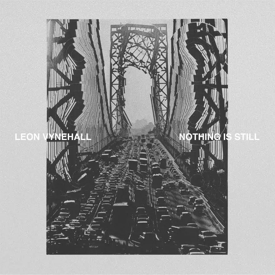 Album artwork for Nothing Is Still by Leon Vynehall