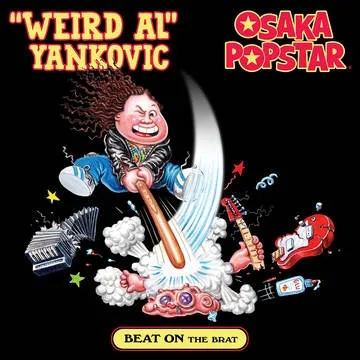 Album artwork for Album artwork for Beat on The Brat (Maxi Single) by Weird Al Yankovic and Osaka Popstar by Beat on The Brat (Maxi Single) - Weird Al Yankovic and Osaka Popstar
