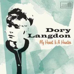Album artwork for My Heart is a Hunter by Dory Langdon