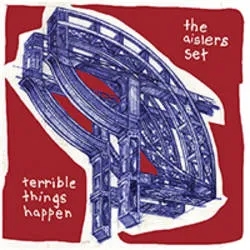 Album artwork for Terrible Things Happen by The Aislers Set