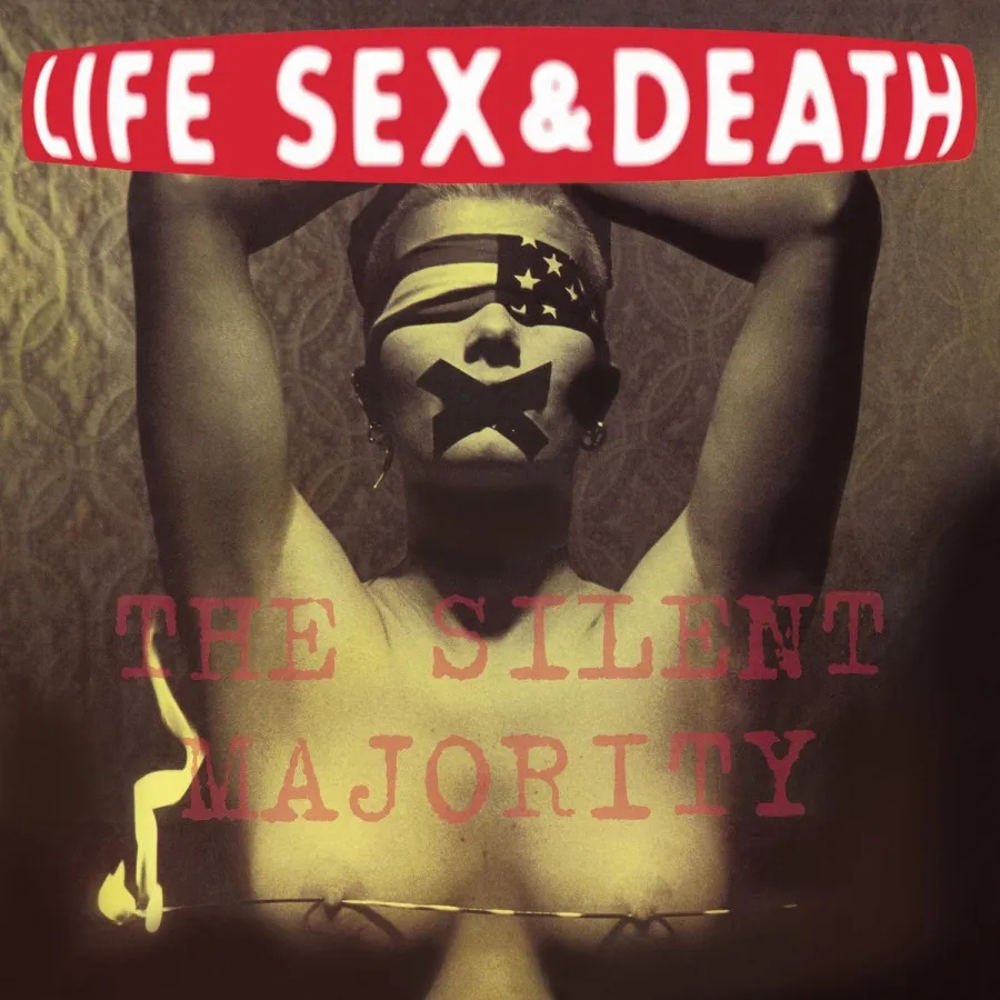 Album artwork for The Silent Majority by Life, Sex and Death 
