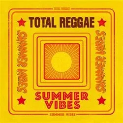 Album artwork for Total Reggae - Summer Vibes by Various