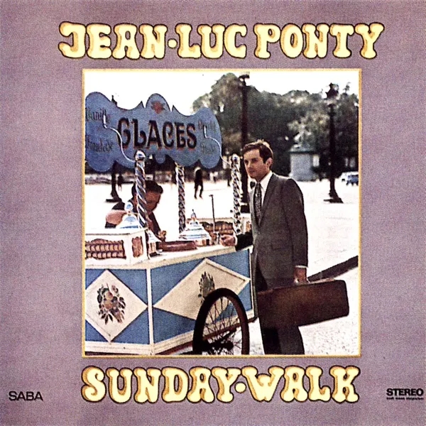 Album artwork for Sunday Walk by Jean-Luc Ponty