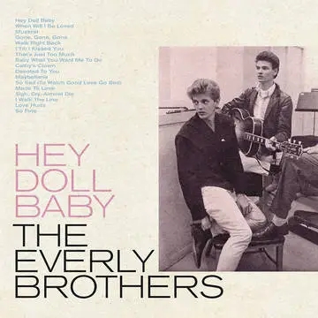 Album artwork for Hey Doll Baby by The Everly Brothers