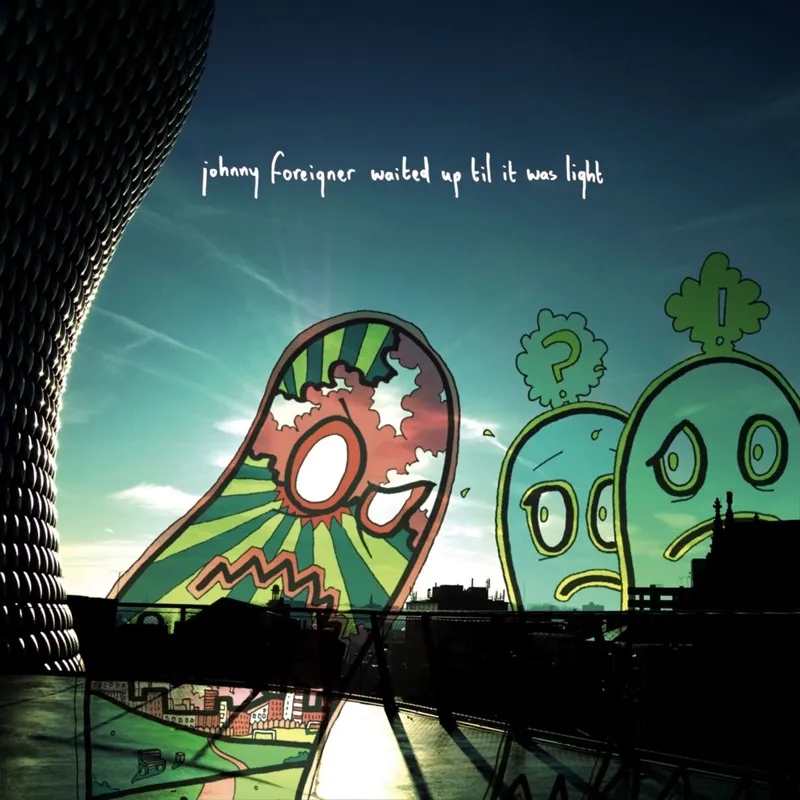 Album artwork for Waited Up 'til It Was Light Expanded Reissue by Johnny Foreigner