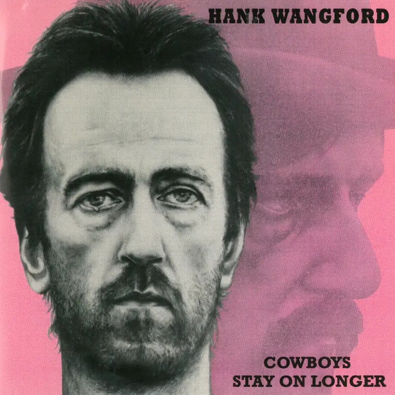 Album artwork for Cowboys Stay On Longer by Hank Wangford