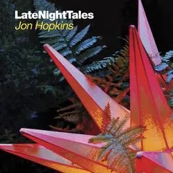 Album artwork for Late Night Tales by Jon Hopkins