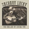 Album artwork for The Ballad of Losing You by Zachary Lucky