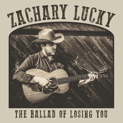 Album artwork for The Ballad of Losing You by Zachary Lucky