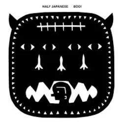 Album artwork for Boo! by Half Japanese