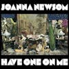 Album artwork for Have One On Me by Joanna Newsom