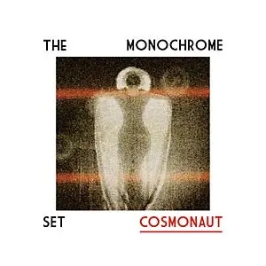 Album artwork for Cosmonaut by The Monochrome Set