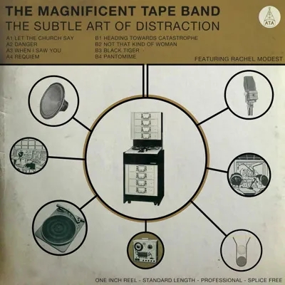 Album artwork for The Subtle Art of Distraction by  The Magnificent Tape Band