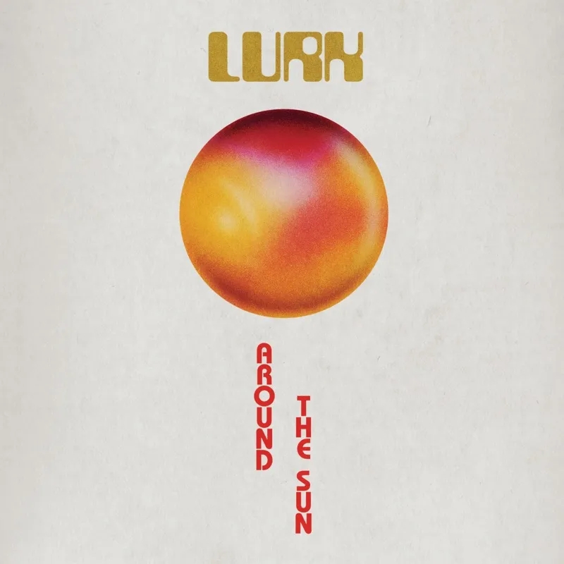 Album artwork for Around The Sun by Lurk