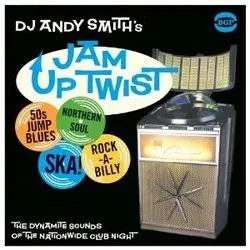 Album artwork for DJ Andy Smith's Jam Up Twist by Various