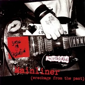 Album artwork for Mainliner (Wreckage From the Past) by Social Distortion