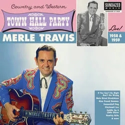 Album artwork for Album artwork for Live At Town Hall Party by Merle Travis by Live At Town Hall Party - Merle Travis