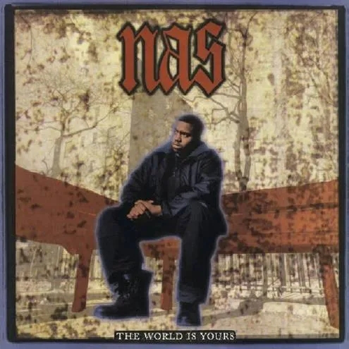 Album artwork for The World is Yours by  Nas