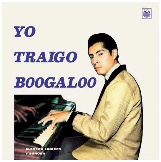 Album artwork for Yo Traigo Boogaloo by Alfredo Linares Y Su Sonora 