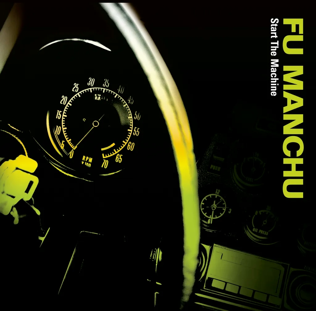 Album artwork for Start the Machine by Fu Manchu