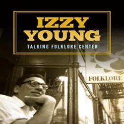 Album artwork for Izzy Young: Talking Folklore Center by Izzy Young