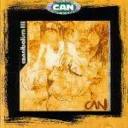 Album artwork for Cannibalism 3 by Can
