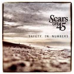 Album artwork for Safety in Numbers by Scars On 45
