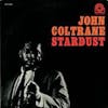 Album artwork for Stardust by John Coltrane