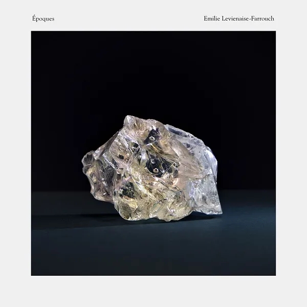 Album artwork for Epoques by Emilie Levienaise-Farrouch