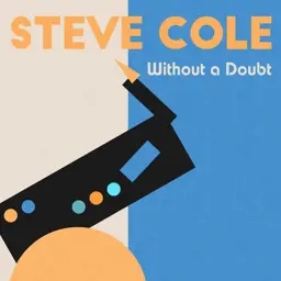 Album artwork for Without A Doubt by Steve Cole