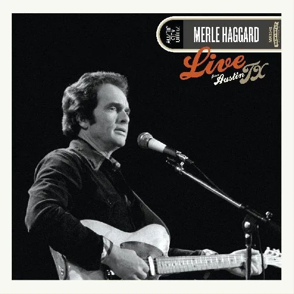 Album artwork for Live From Austin, TX '78 by Merle Haggard