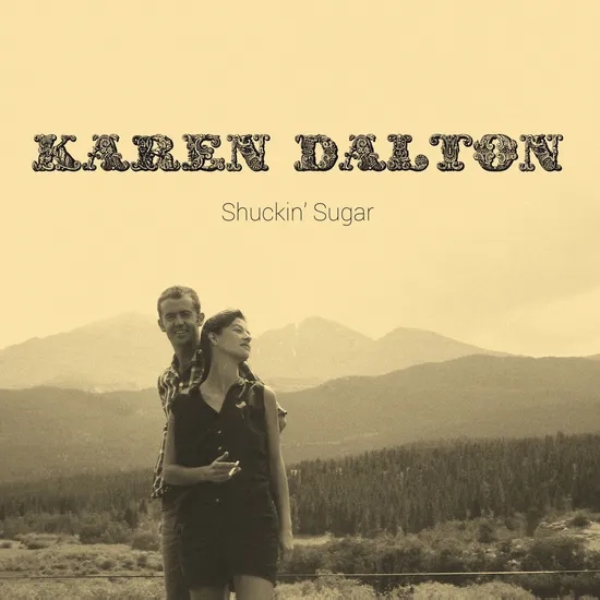 Album artwork for Shuckin' Sugar by Karen Dalton
