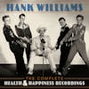 Album artwork for The Complete Health & Happiness Recordings by Hank Williams