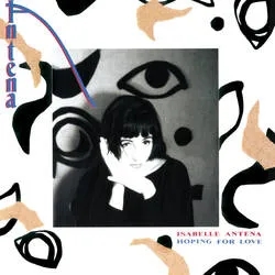 Album artwork for Hoping For Love by Isabelle Antena